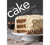 The Cake Collection: Artisan Baking for the Cake Enthusiast