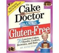 The Cake Mix Doctor Bakes Gluten-Free Byrn, Anne (Auteur)
