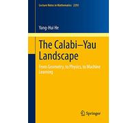 Paysage Calabi–Yau : géométrie, physique et apprentissage automatique – Springer Verlag