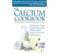 The Calcium Cookbook Genell J. Subak-Sharpe, Joanne Ness (Auteur)