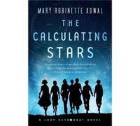 The Calculating Stars by Mary Robinette Kowal Mary Robinette Kowal (Auteur)