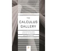 The Calculus Gallery: Masterpieces from Newton to Lebesgue