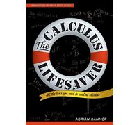 The Calculus Lifesaver: All the Tools You Need to Excel at Calculus