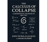 The Calculus of Collapse