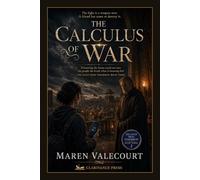 The Calculus of War: The light is a weapon now, and a friend has come to destroy it - The Light From Tomorrow, Book Three