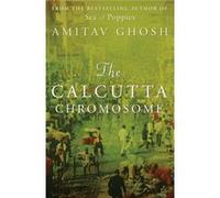 The Calcutta Chromosome (Paperback) Amitav Ghosh, (Auteur)