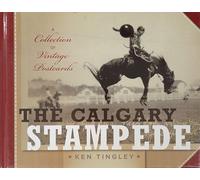 The Calgary Stampede: A Collection of Vintage Postcards