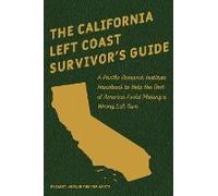 The California Left Coast Survivor's Guide