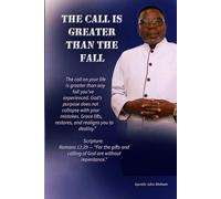 THE CALL IS GREATER THAN THE FALL