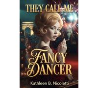The Call Me Fancy Dancer