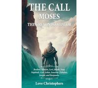 The Call: Moses the Great Negotiator