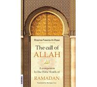 The call of ALLAH: A companion to the Holy Month of RAMADAN