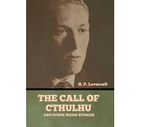 The Call Of Cthulhu And Other Weird Stories