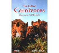 The Call of the Carnivores: Life and Travels With a Field Biologist