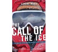 The Call of the Ice: Climbing 8000-Meter Peaks in Winter