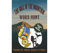 The Call Of The Mountain Word Hunt Puzzle Books: Word Searches with Easy to Read Print about Mountains, Exploring, Survive and More | 6x9 inches, 110 ... Gift for Vacations, Holidays and Free Time