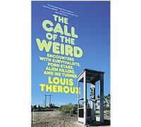 The Call of the Weird Louis Theroux (Auteur)