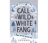 The Call of the Wild and White Fang