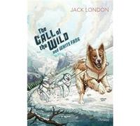 The Call of the Wild and White Fang by Jack London Paperback Book London, Jack (Auteur)