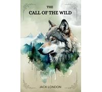 The Call of the Wild by Jack London