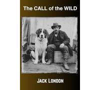 The Call of the Wild (Illustrated)