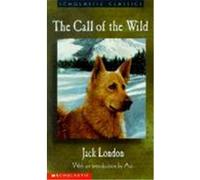 The Call of the Wild, Scholastic Classics Jack London (Auteur)