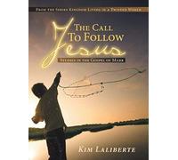 The Call To Follow Jesus