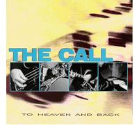 The Call - To Heaven and Back (UK Import)
