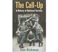 The Call-Up Tom Hickman (Auteur)