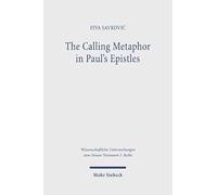 The Calling Metaphor in Paul's Epistles: A Study of Paul's καλέω-Terminology in Light of Cognitive Metaphor Theory