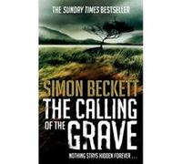 The Calling of the Grave Simon Beckett Simon Beckett (Auteur)