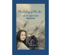 The Calling of The Sea: The Ann Harvey Story - Based on true events