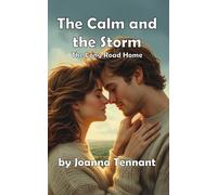 The Calm and The Storm: The Long Road Home