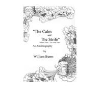The Calm And The Strife: Book Three - The Final Years