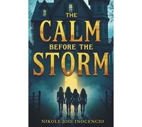 The Calm Before The Storm: A legacy of secrets, magic, and peril collides in this supernatural mystery thriller.