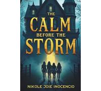 The Calm Before The Storm: A legacy of secrets, magic, and peril collides in this supernatural mystery thriller.
