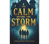The Calm Before The Storm: A legacy of secrets, magic, and peril collides in this supernatural mystery thriller.