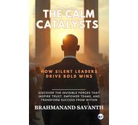 The Calm Catalysts: How Silent Leaders Drive Bold Wins