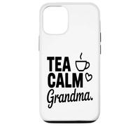 Thé Calm Grandma Tea Lover Nana Humour Citation Coque pour iPhone 12/12 Pro