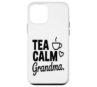 Thé Calm Grandma Tea Lover Nana Humour Citation Coque pour iPhone 12 Mini