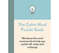 The Calm Mind Puzzle Book: The Bright Puzzle Company