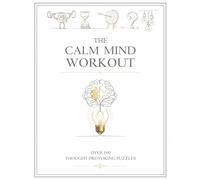 The Calm Mind Workout: Brain-Training Exercises for Adults