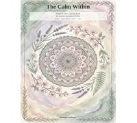 The Calm Within: A Bold & Easy Coloring Book for Anxiety and Stress Relief