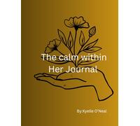 The Calm Within Her Journal
