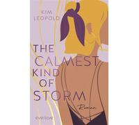 The Calmest Kind of Storm Roman | He falls first, Forced Proximity und Secret Identity: Tropes zum Verlieben! (Noemi & Salvo) - Kim Leopold - Piper ebooks - ebook (ePub) - Livre