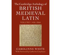 The Cambridge Anthology Of British Medieval Latin