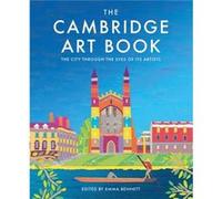The Cambridge Art Book: The city through the eyes of its artists