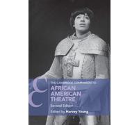 The Cambridge Companion To African American Theatre