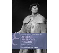 The Cambridge Companion to African American Theatre