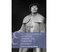 The Cambridge Companion To African American Theatre
